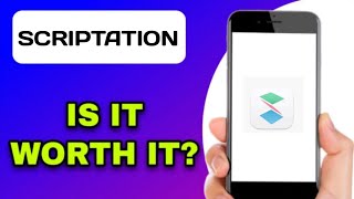 SCRIPTATION APP REVIEW - WORTH IT? (EXPLAINED)