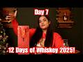 Day 7 | 12 Days of Whiskey 2025: Finally Found This Hard-to-Get Bottle!