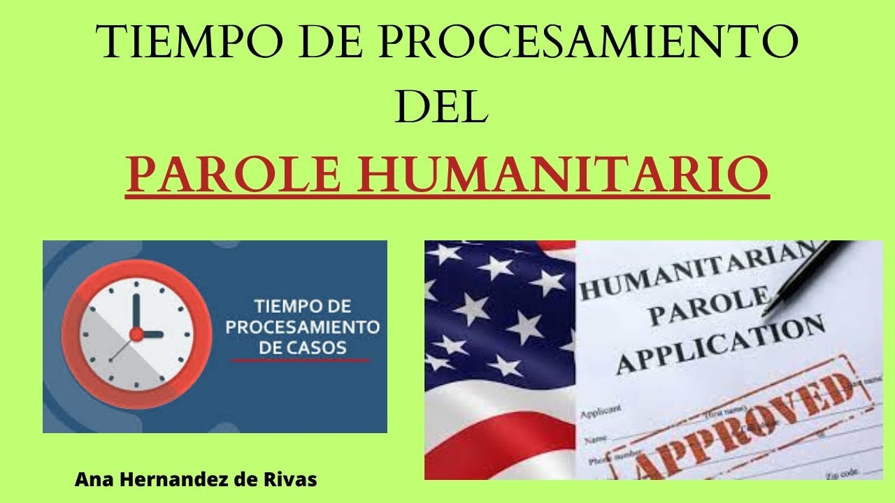 Tiempo De Aprobacion Del Parole Humanitario - YouTube