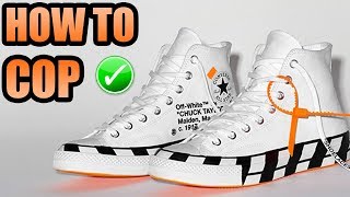 How To Get The OFF WHITE CONVERSE CHUCK TAYLOR 2 ! | Off White Converse Chuck Taylor All Star 70 2