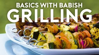 Grilling | Basics with Babish