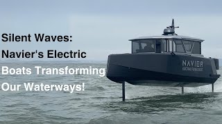 Navier | a Flying Electric Boat and Tesla of Waterways