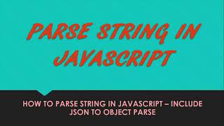 Parse string in JavaScript - How to parse string in JavaScript
