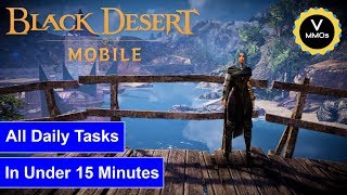 All Daily Tasks You Need In Under 15 Minutes - Black Desert Mobile