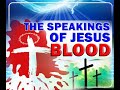 The Speakings Of Jesus Blood || Apostle John Kimani William