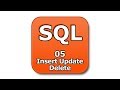 SQL Tutorial - 05 - Insert Update Delete