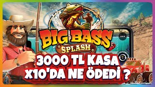 SLOT OYUNLARI BIG BASS SPLASH | 3000 TL KASA x10'DA NE ÖDEDİ ? #slotoyunları #casino #slots