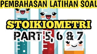 PEMBAHASAN LATIHAN SOAL STOIKIOMETRI PART 5,6 DAN 7