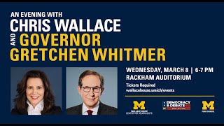 Wallace House Presents Chris Wallace in conversation with Governor Gretchen Whitmer