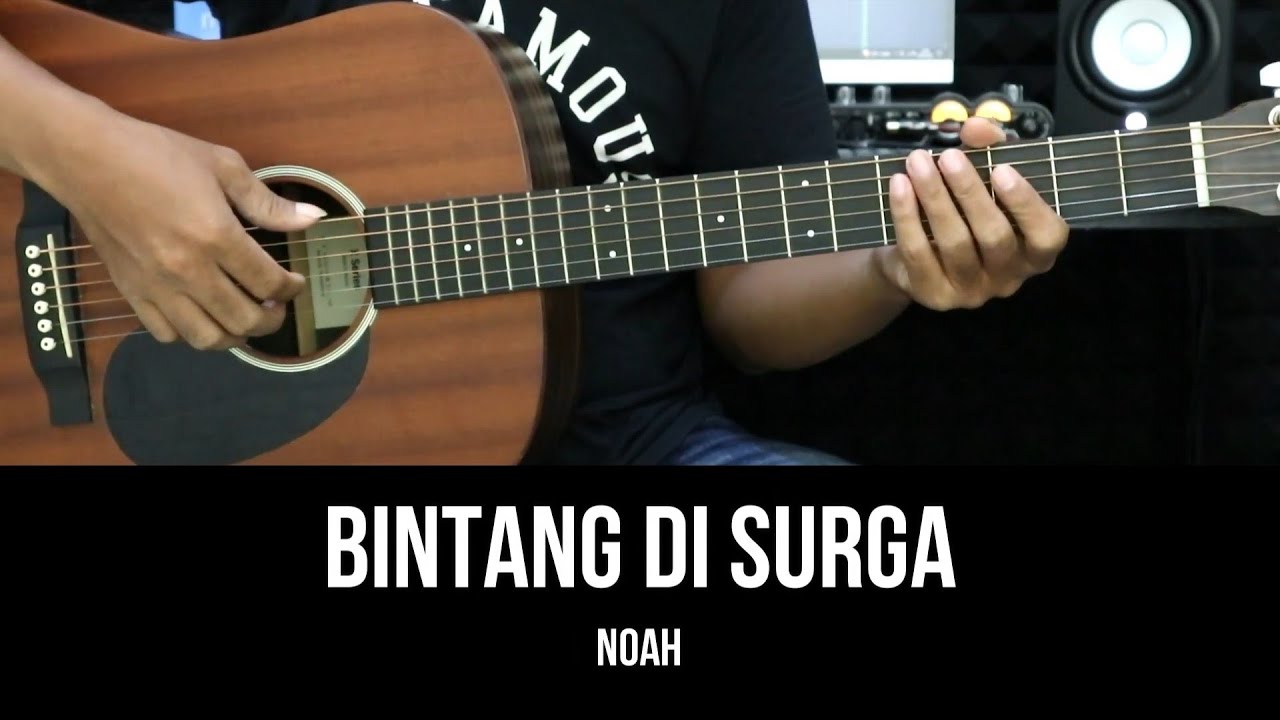 Bintang Di Surga - Noah | Tutorial Chord Gitar Mudah Dan Lirik - YouTube