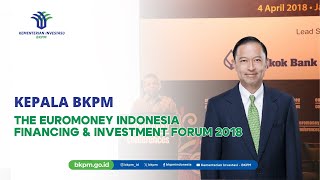 Kepala BKPM - The Euromoney Indonesia Financing \u0026 Investment Forum 2018