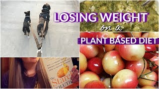 Losing Weight on a Plant Based Diet // Weight Loss Journey // The Starch Solution
