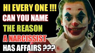 can you name the reason a narcissist has affairs? | narcissistic personality disorder | Narcissism |