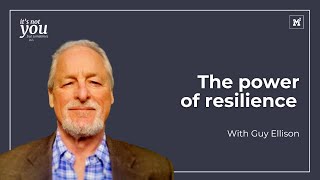 S01 E003 The power of resilience | With Guy Ellison and Meg Poag