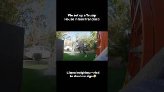 LIBERAL TRIES TO STEAL OUR DONALD TRUMP SIGN 💦