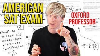 Oxford University Mathematician takes American SAT Exam