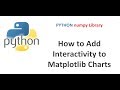 Python Matplotlib Tutorial | How to Create Interactive Matplotlib Charts