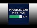 All you need to know about progress bars in Python