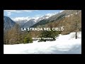 VAL CHISONE - La strada nel cielo Rai 3 Geo 12/01/21 - Strada dell'Assietta