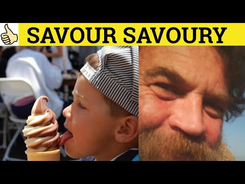 What does it mean to savor something?