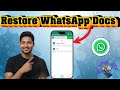 How To Recover Deleted WhatsApp Docs - Quick Tutorial