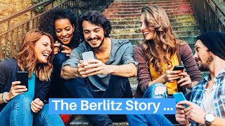 Berlitz story video - Ինչպե՞ս մշակվեց Բեռլից մեթոդը