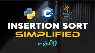 You’ll Finally Understand Insertion Sort! | C++, Java & Python Explained (Tamil)