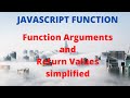 JavaScript Function Parameters(Arguments) and Return values explained