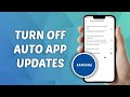 How to Turn OFF Automatic App Updates on Samsung