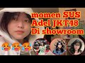 Momen SUS Adel JKT48 di showroom/🥵🥵🥵