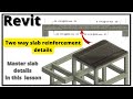 Two way slab reinforcement details in Revit | A step by step lesson in Revit structure.