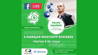 Aprende a usar WhatsApp Business | Facebook Live