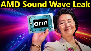 AMD Sound Wave ARM APU Leak: Built to KILL Apple M4 & Qualcomm Snapdragon X Elit