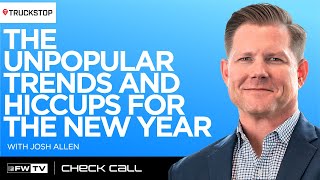 The Unpopular Trends and Hiccups for the New Year | Check Call