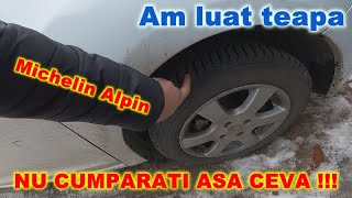 Am luat teapa cu cauciucuri Michelin cumparate DE NOI !!!!!