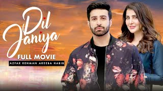 Dil Janiya (دل جانیا) | Full Movie | Azfar Rehman And Areeba Habib | A Hate Love Story | C4B1G