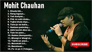 Mohit Chauhan Best Songs Mohit Chauhan Top 15 songs