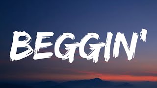 Måneskin - Beggin' (Lyrics) I'm beggin', beggin' you