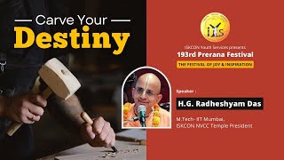 193 Prerana Festival | 27th Aug '22| Carve Your Destiny |  H. G. Radheshyam Prabhu| ISKCON Chowpatty