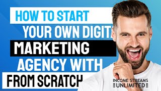How To Start a Digital Marketing Agency   Easy Step By Step Guide
