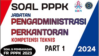 soal pppk pengadministrasi perkantoran 2024 | soal pppk administrasi perkantoran | soal pppk teknis