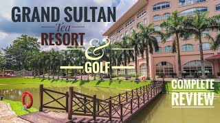 Grand Sultan Tea Resort \u0026 Golf of Srimongol || শ্রীমঙ্গলের গ্রান্ড সুলতান || Tuli's Fusion