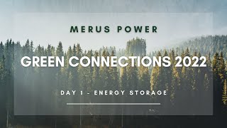 Green Connections 2022 - Day 1 Merus Power