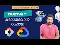 Duet AI in Google Cloud Console  | Duet AI