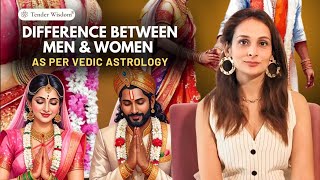 Differences between Men & Women explained through Vedic Astrology | Medha - Tender Wisdom