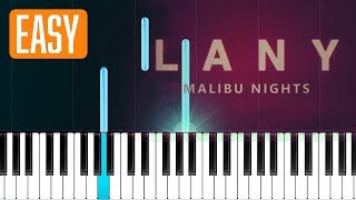 LANY - Malibu Nights (100% EASY PIANO TUTORIAL) Chords - ChordU