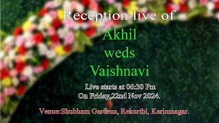 Reception live of Akhil+Vaishnavi