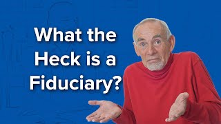 The WorryFree Retirement® 439: What the Heck is a Fiduciary?