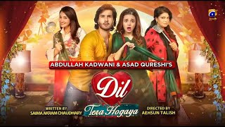 Dil Tera Hogaya | Telefilm | Eid Day 2 Special | Feroz Khan | Zara Noor Abbas | Har Pal Geo