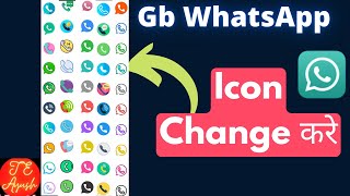 GB WhatsApp Me Icon Kaise Change Kare | How to Change Launcher Icon in GB WhatsApp | GB WhatsApp